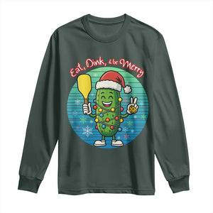 Funny Pickleball Christmas Long Sleeve Shirt Eat Dink And Be Merry Gift For Players TS12 Dark Forest Green Print Your Wear