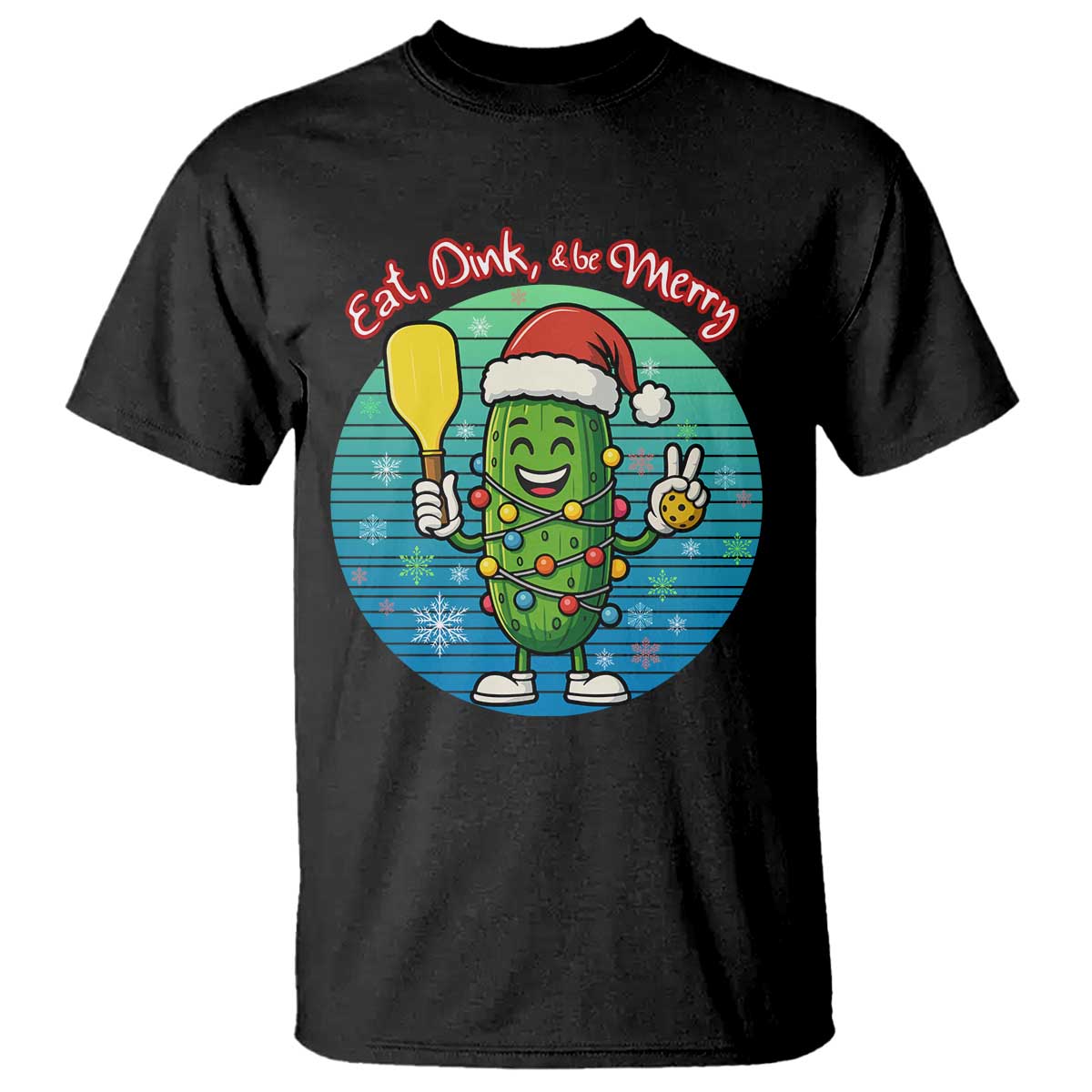 Funny Pickleball Christmas T Shirt Eat Dink And Be Merry Gift For Players TS12 Black Print Your Wear