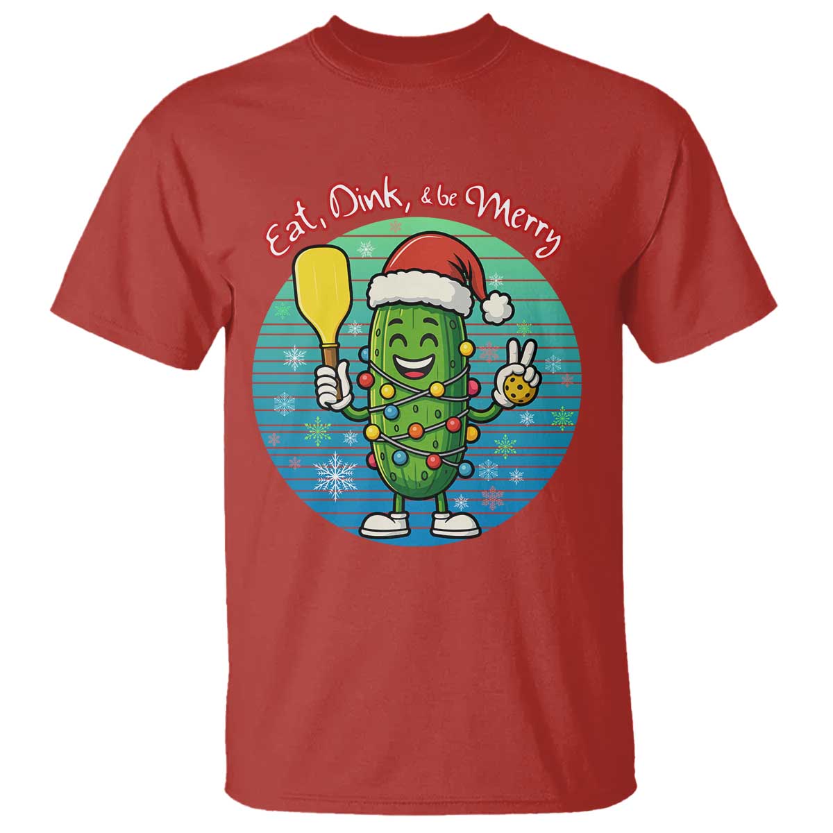 Funny Pickleball Christmas T Shirt Eat Dink And Be Merry Gift For Players TS12 Red Print Your Wear