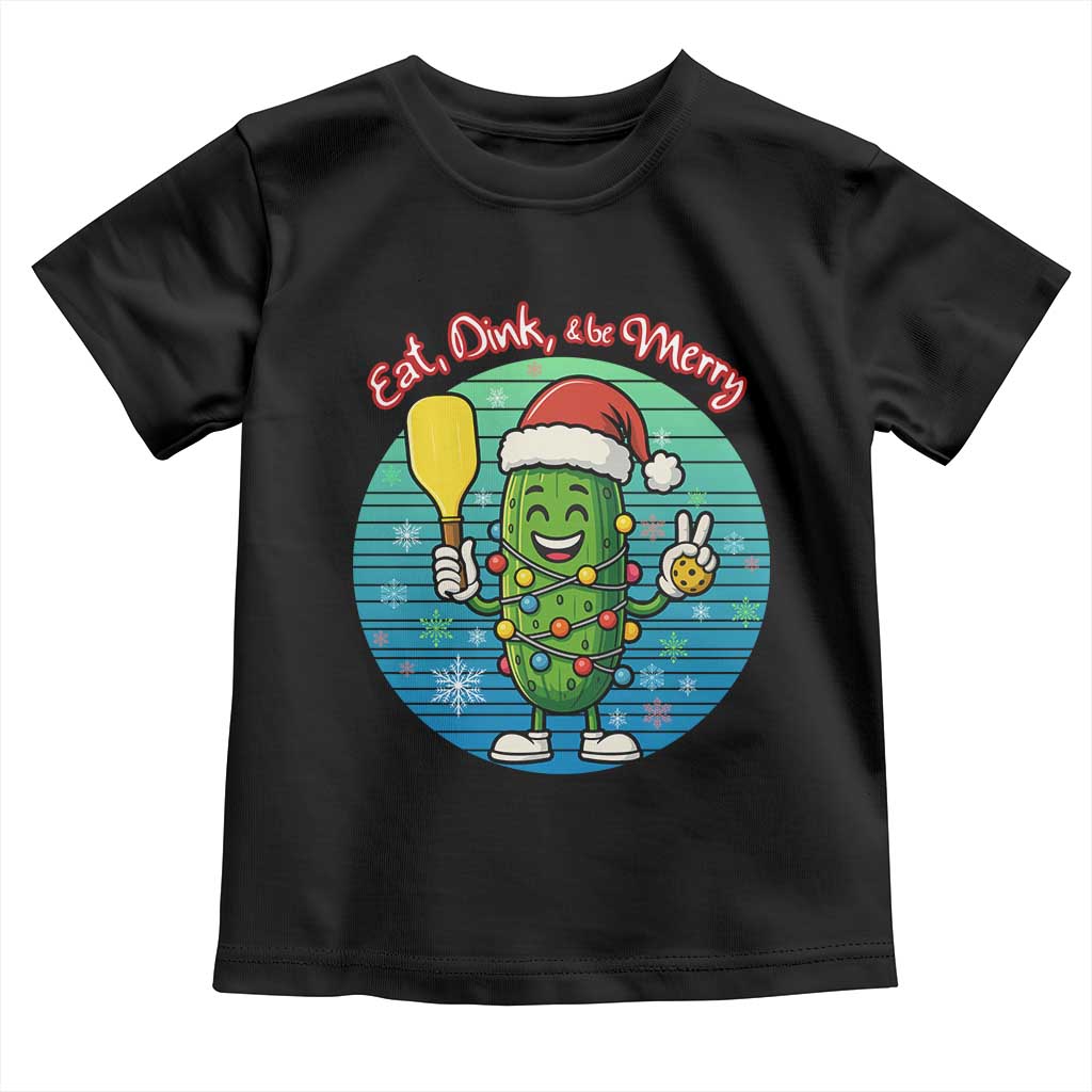 Funny Pickleball Christmas Toddler T Shirt Eat Dink And Be Merry Gift For Players TS12 Black Print Your Wear