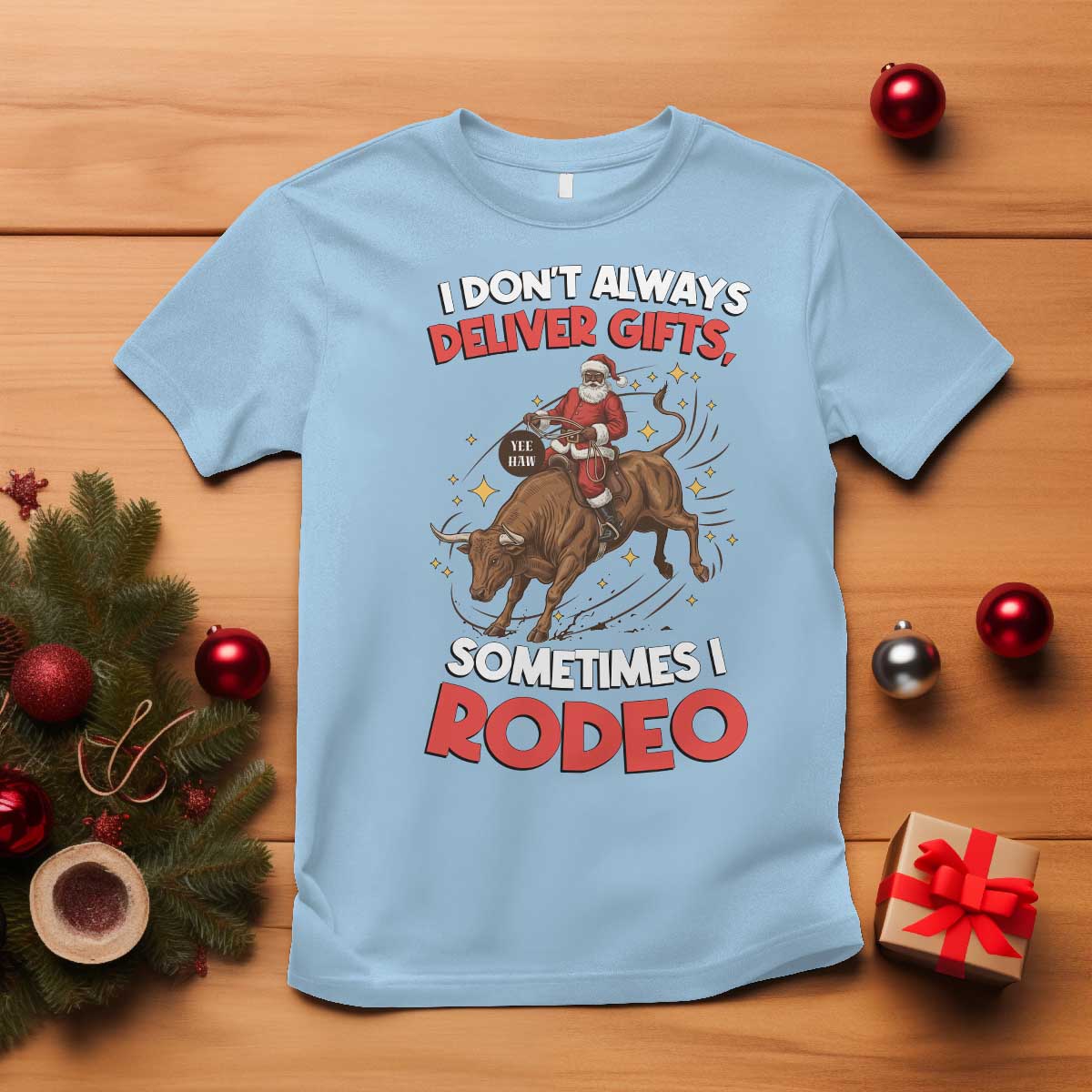 Funny Black Santa Bull Riding Christmas T Shirt I Do Not Deliver Gifts I Rodeo TS12 Light Blue Print Your Wear