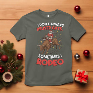 Funny Black Santa Bull Riding Christmas T Shirt I Do Not Deliver Gifts I Rodeo TS12 Military Green Print Your Wear