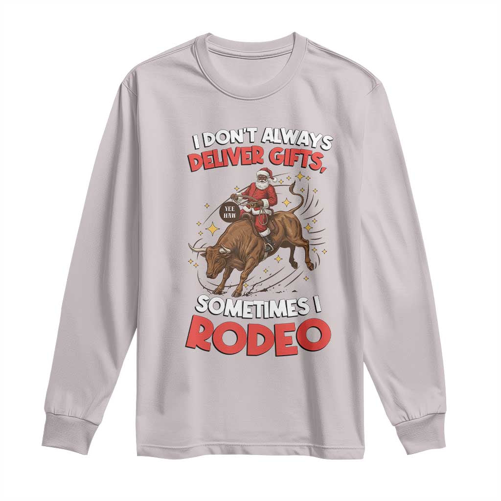 Funny Black Santa Bull Riding Christmas Long Sleeve Shirt I Do Not Deliver Gifts I Rodeo TS12 Ice Gray Print Your Wear