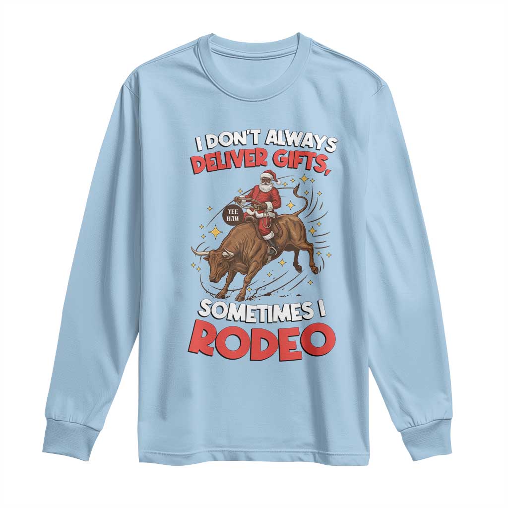 Funny Black Santa Bull Riding Christmas Long Sleeve Shirt I Do Not Deliver Gifts I Rodeo TS12 Light Blue Print Your Wear