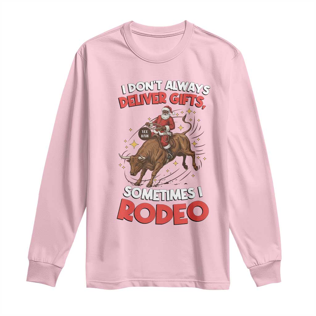 Funny Black Santa Bull Riding Christmas Long Sleeve Shirt I Do Not Deliver Gifts I Rodeo TS12 Light Pink Print Your Wear