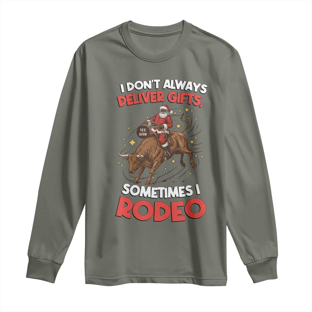 Funny Black Santa Bull Riding Christmas Long Sleeve Shirt I Do Not Deliver Gifts I Rodeo TS12 Military Green Print Your Wear