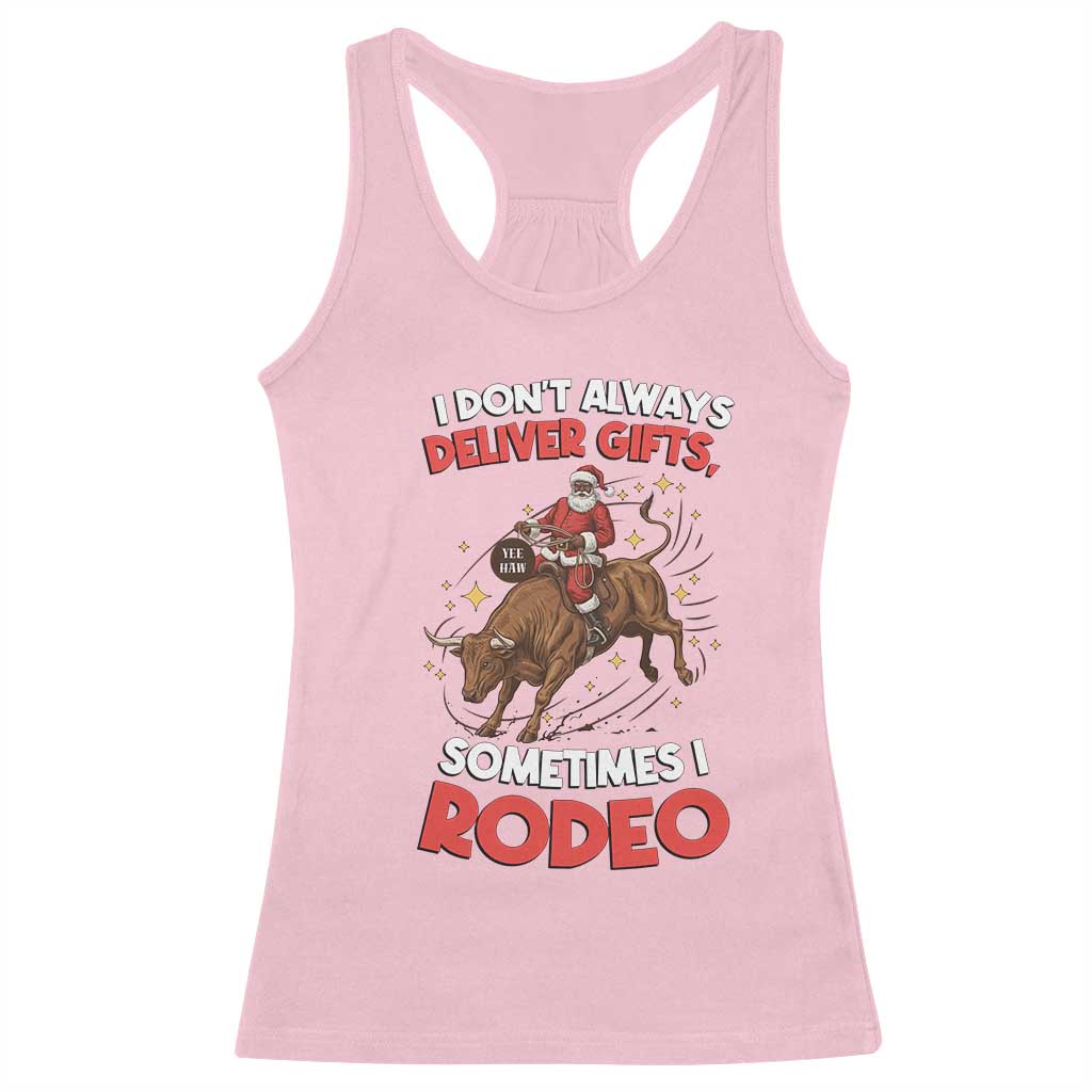 Funny Black Santa Bull Riding Christmas Racerback Tank Top I Do Not Deliver Gifts I Rodeo TS12 Light Pink Print Your Wear