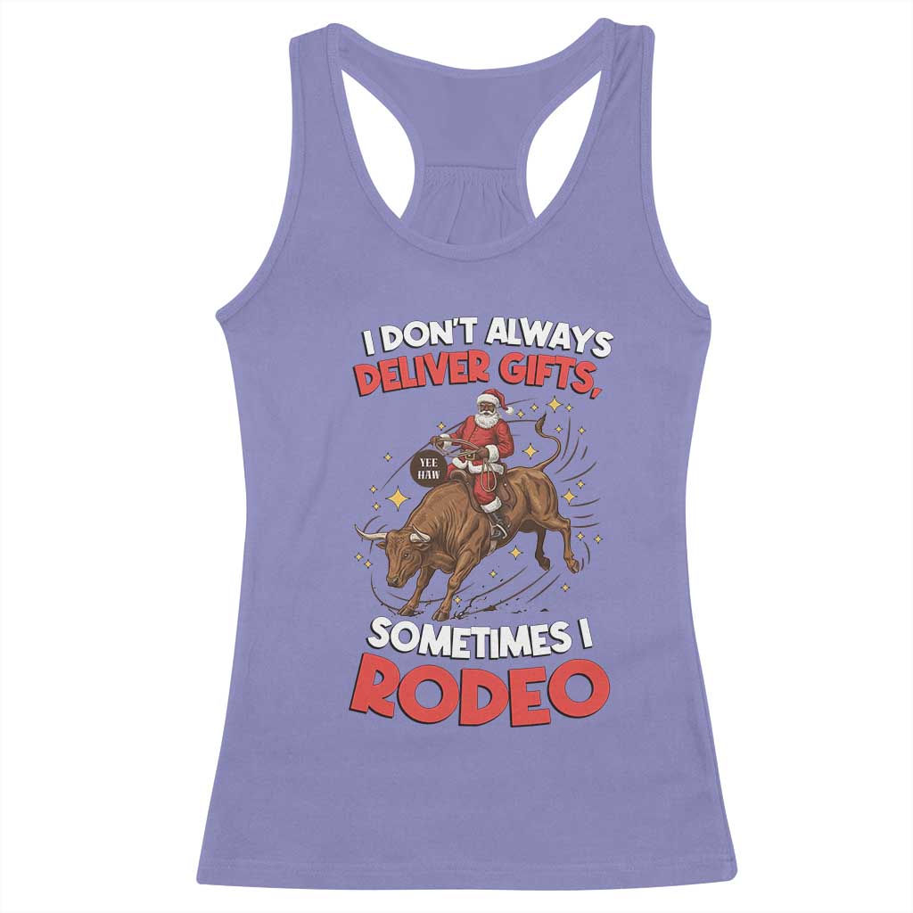 Funny Black Santa Bull Riding Christmas Racerback Tank Top I Do Not Deliver Gifts I Rodeo TS12 Violet Print Your Wear