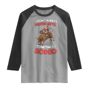 Funny Black Santa Bull Riding Christmas Raglan Shirt I Do Not Deliver Gifts I Rodeo TS12 Sport Gray Black Print Your Wear