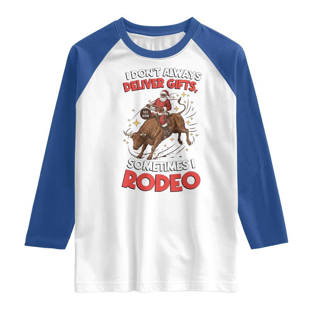 Funny Black Santa Bull Riding Christmas Raglan Shirt I Do Not Deliver Gifts I Rodeo TS12 White Royal Print Your Wear