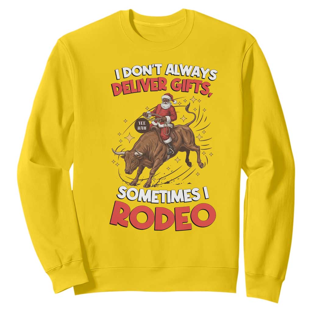 Funny Black Santa Bull Riding Christmas Sweatshirt I Do Not Deliver Gifts I Rodeo TS12 Daisy Print Your Wear