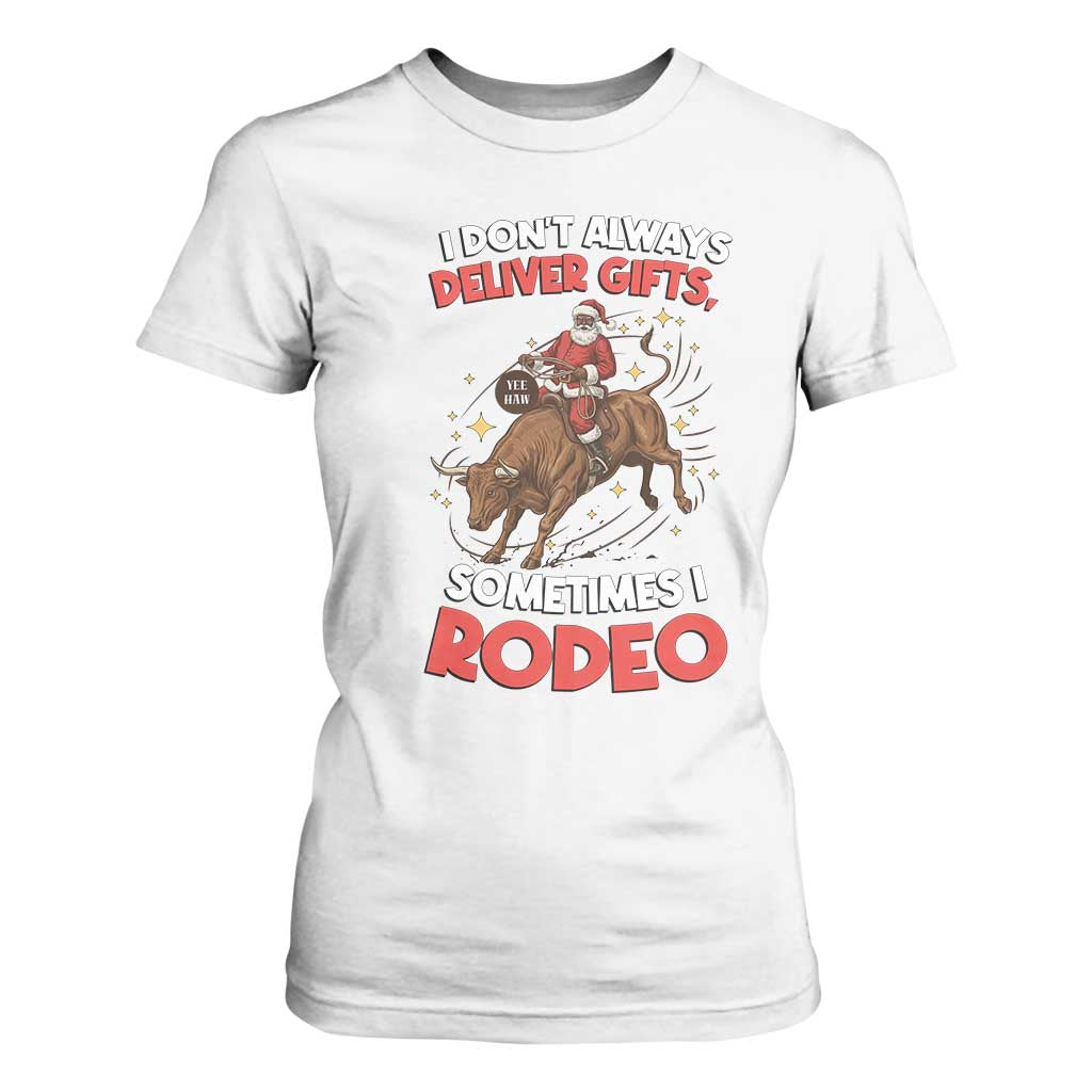 Funny Black Santa Bull Riding Christmas T Shirt For Women I Do Not Deliver Gifts I Rodeo TS12 White Print Your Wear
