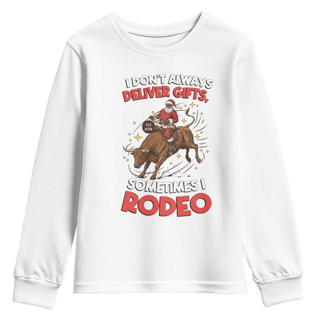 Funny Black Santa Bull Riding Christmas Youth Sweatshirt I Do Not Deliver Gifts I Rodeo TS12 White Print Your Wear