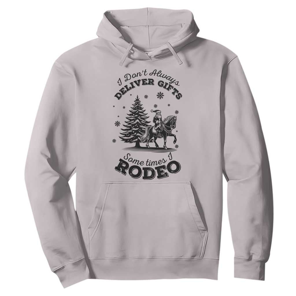 Funny Santa Cowboy Christmas Hoodie I Do Not Deliver Gifts I Rodeo TS12 Ice Gray Print Your Wear