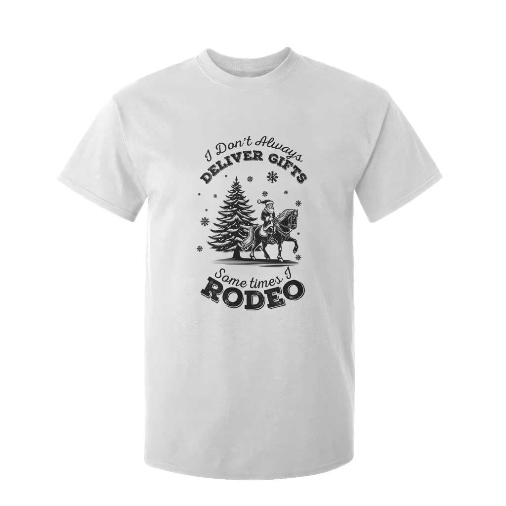 Funny Santa Cowboy Christmas T Shirt For Kid I Do Not Deliver Gifts I Rodeo TS12 White Print Your Wear