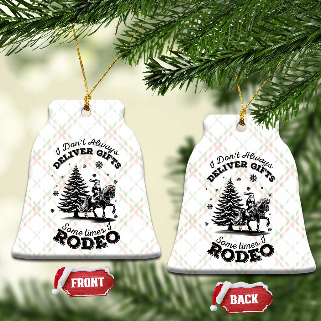 Funny Santa Cowboy Christmas Ceramic Ornament I Do Not Deliver Gifts I Rodeo TS12 Print Your Wear