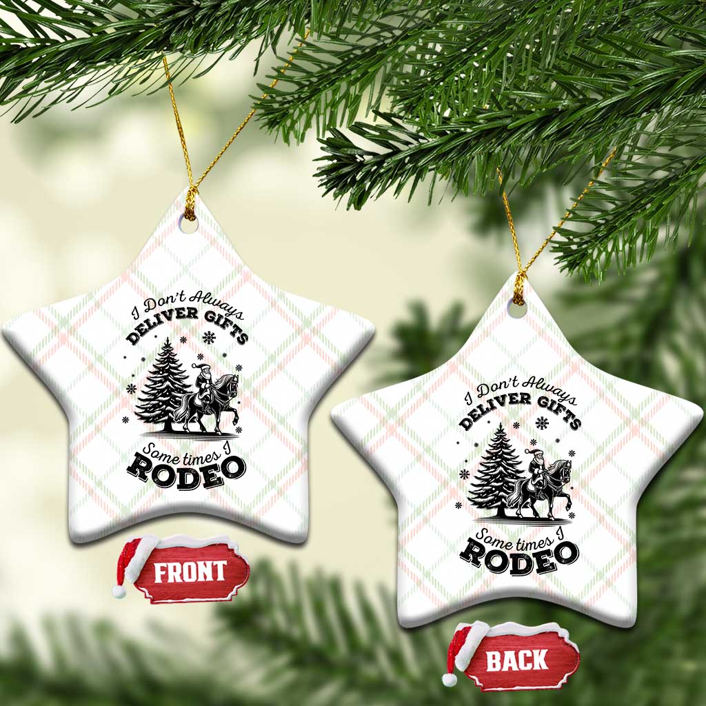 Funny Santa Cowboy Christmas Ceramic Ornament I Do Not Deliver Gifts I Rodeo TS12 Print Your Wear