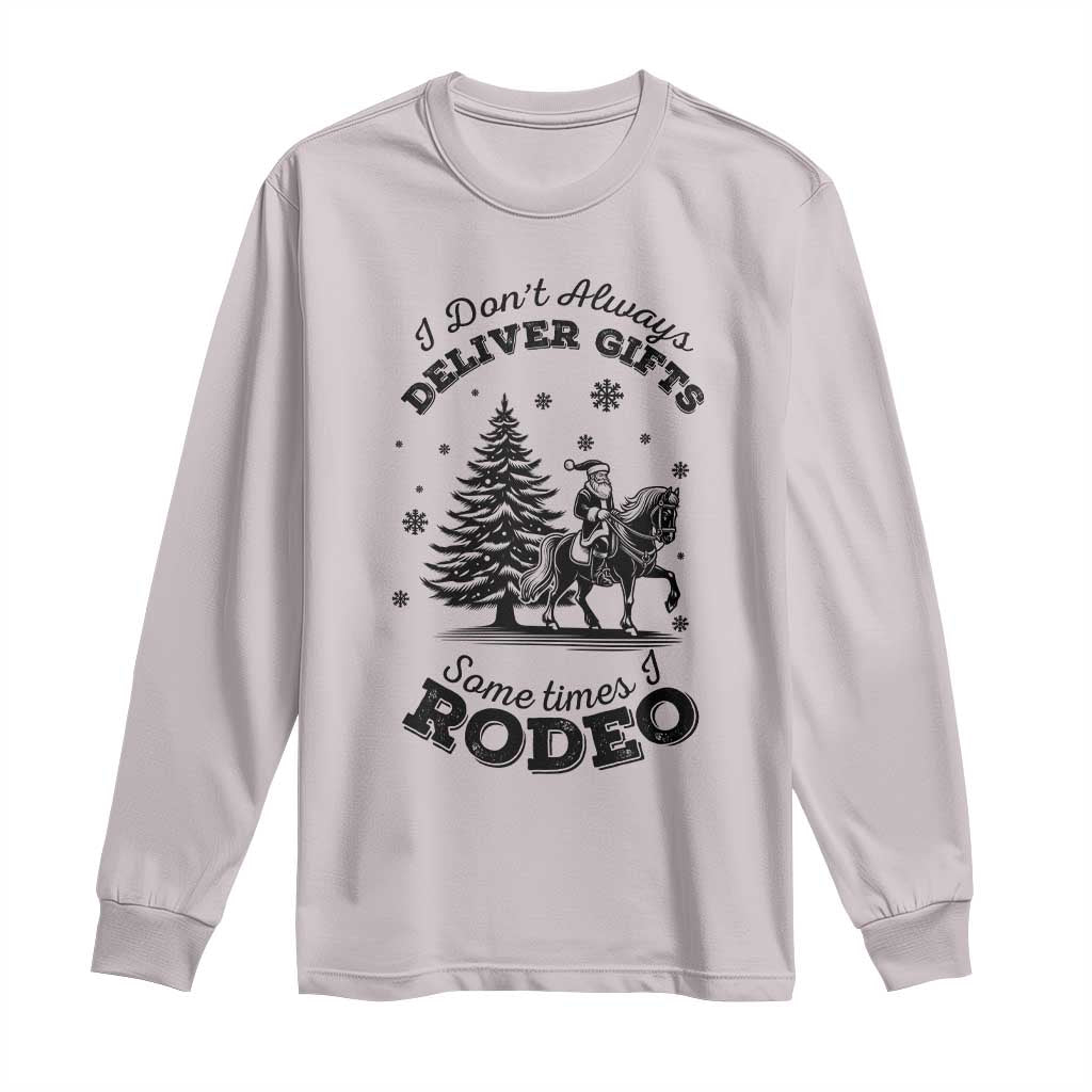 Funny Santa Cowboy Christmas Long Sleeve Shirt I Do Not Deliver Gifts I Rodeo TS12 Ice Gray Print Your Wear