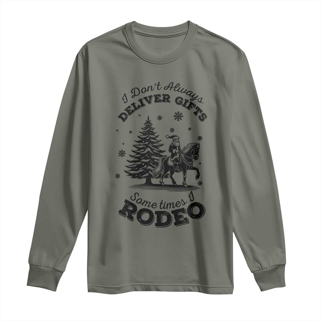 Funny Santa Cowboy Christmas Long Sleeve Shirt I Do Not Deliver Gifts I Rodeo TS12 Military Green Print Your Wear