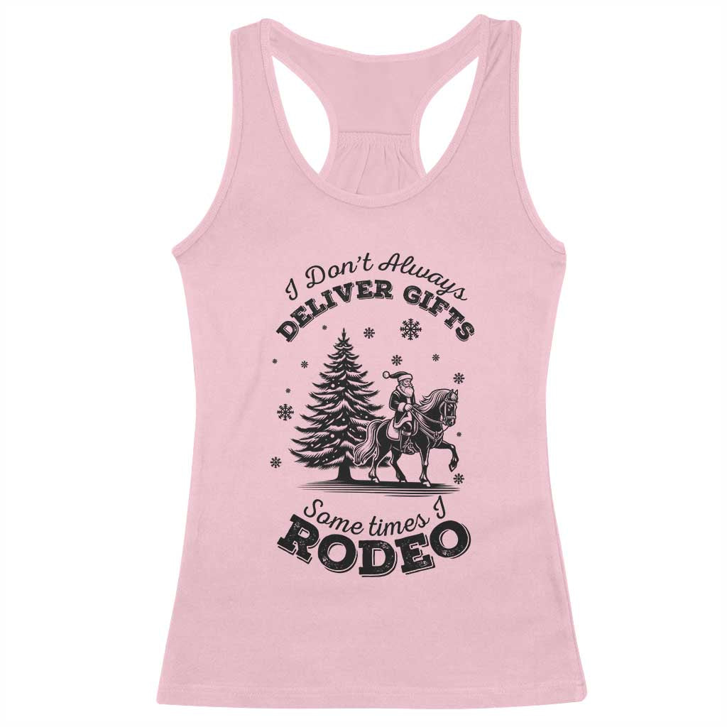 Funny Santa Cowboy Christmas Racerback Tank Top I Do Not Deliver Gifts I Rodeo TS12 Light Pink Print Your Wear