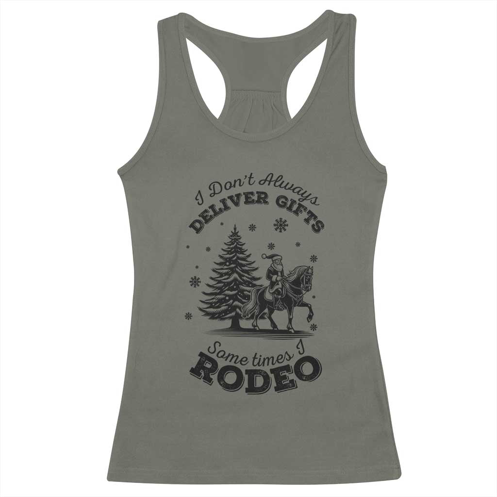 Funny Santa Cowboy Christmas Racerback Tank Top I Do Not Deliver Gifts I Rodeo TS12 Military Green Print Your Wear