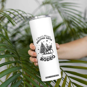 Funny Santa Cowboy Christmas Skinny Tumbler I Do Not Deliver Gifts I Rodeo TS12 Print Your Wear