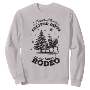 Funny Santa Cowboy Christmas Sweatshirt I Do Not Deliver Gifts I Rodeo TS12 Ice Gray Print Your Wear