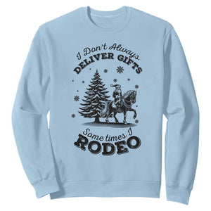 Funny Santa Cowboy Christmas Sweatshirt I Do Not Deliver Gifts I Rodeo TS12 Light Blue Print Your Wear