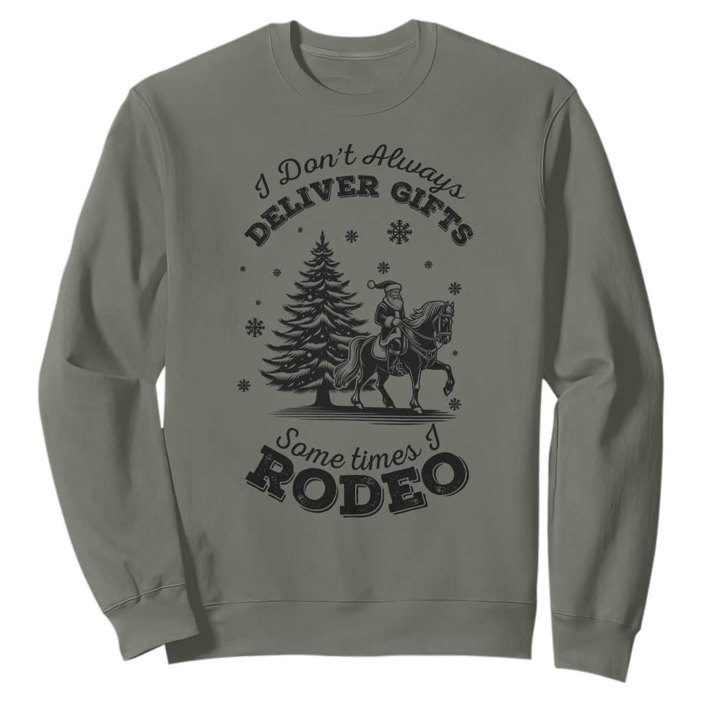 Funny Santa Cowboy Christmas Sweatshirt I Do Not Deliver Gifts I Rodeo TS12 Military Green Print Your Wear