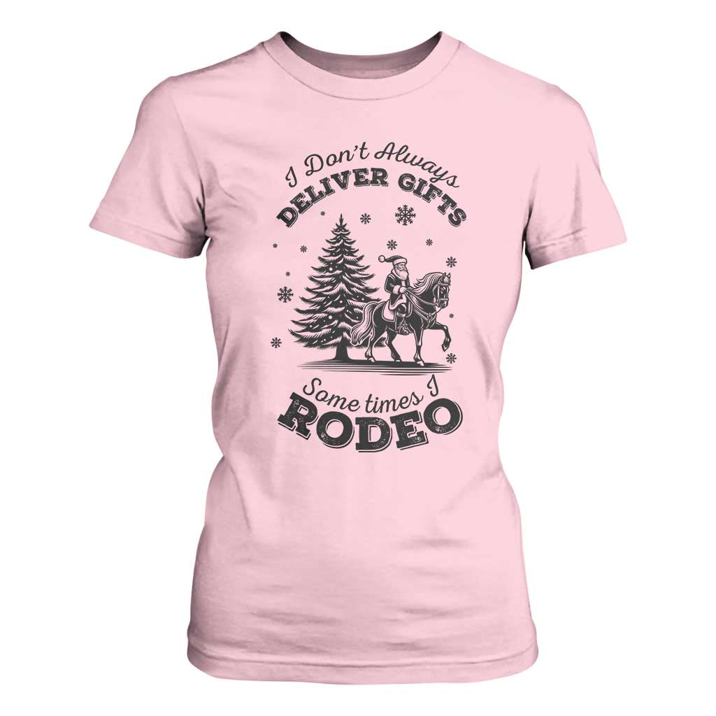 Funny Santa Cowboy Christmas T Shirt For Women I Do Not Deliver Gifts I Rodeo TS12 Light Pink Print Your Wear
