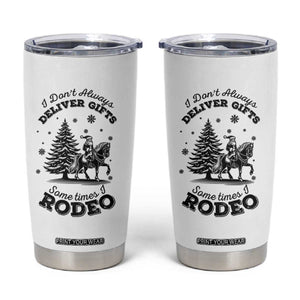 Funny Santa Cowboy Christmas Tumbler Cup I Do Not Deliver Gifts I Rodeo TS12 White Print Your Wear