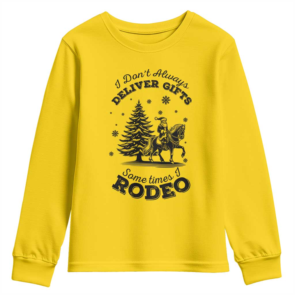 Funny Santa Cowboy Christmas Youth Sweatshirt I Do Not Deliver Gifts I Rodeo TS12 Daisy Print Your Wear