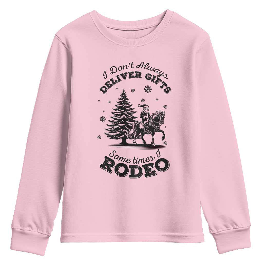 Funny Santa Cowboy Christmas Youth Sweatshirt I Do Not Deliver Gifts I Rodeo TS12 Light Pink Print Your Wear