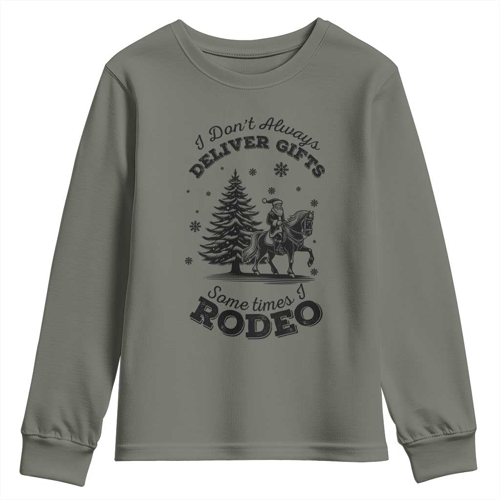 Funny Santa Cowboy Christmas Youth Sweatshirt I Do Not Deliver Gifts I Rodeo TS12 Military Green Print Your Wear