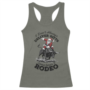 Funny Black Santa Cowboy Bull Rider Christmas Racerback Tank Top I Do Not Deliver Gifts I Rodeo TS12 Military Green Print Your Wear