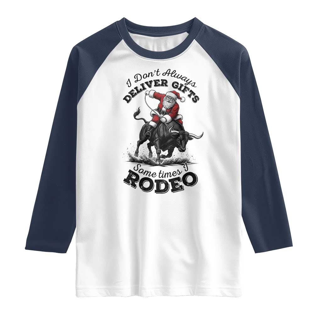 Funny Black Santa Cowboy Bull Rider Christmas Raglan Shirt I Do Not Deliver Gifts I Rodeo TS12 White Navy Print Your Wear