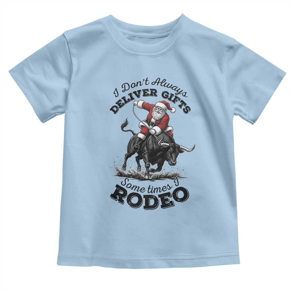 Funny Black Santa Cowboy Bull Rider Christmas Toddler T Shirt I Do Not Deliver Gifts I Rodeo TS12 Light Blue Print Your Wear