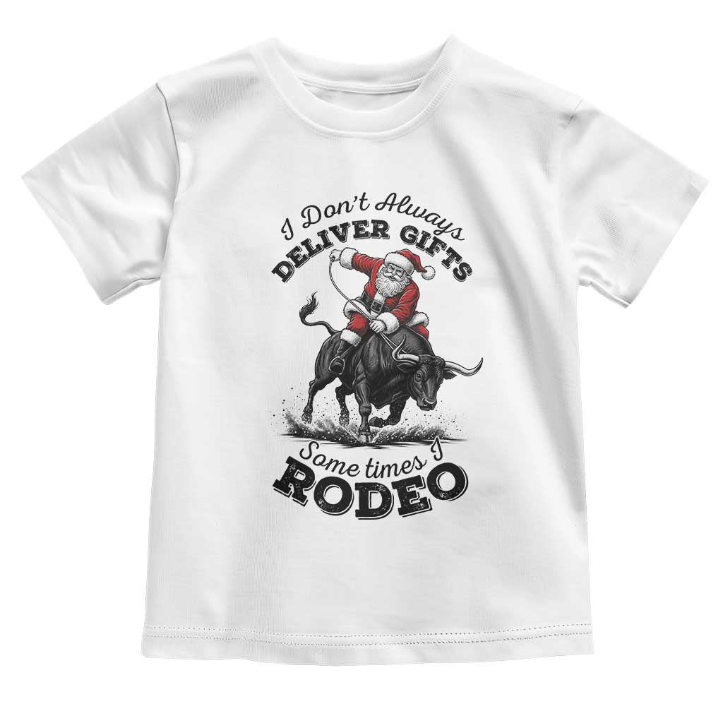 Funny Black Santa Cowboy Bull Rider Christmas Toddler T Shirt I Do Not Deliver Gifts I Rodeo TS12 White Print Your Wear