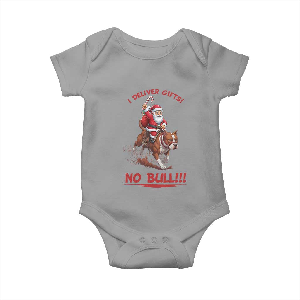 Funny Santa Pitbull Christmas Baby Onesie I Deliver Gifts No Bull TS12 Sport Gray Print Your Wear