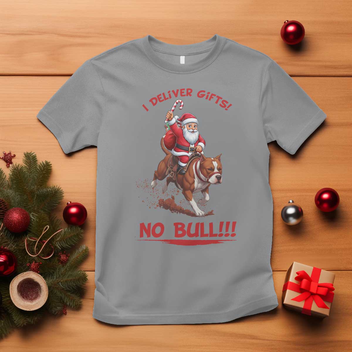 Funny Santa Pitbull Christmas T Shirt I Deliver Gifts No Bull TS12 Sport Gray Print Your Wear