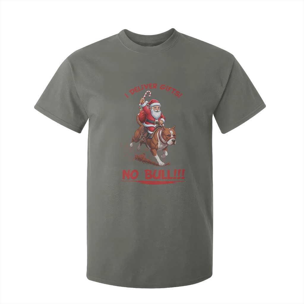 Funny Santa Pitbull Christmas T Shirt For Kid I Deliver Gifts No Bull TS12 Military Green Print Your Wear
