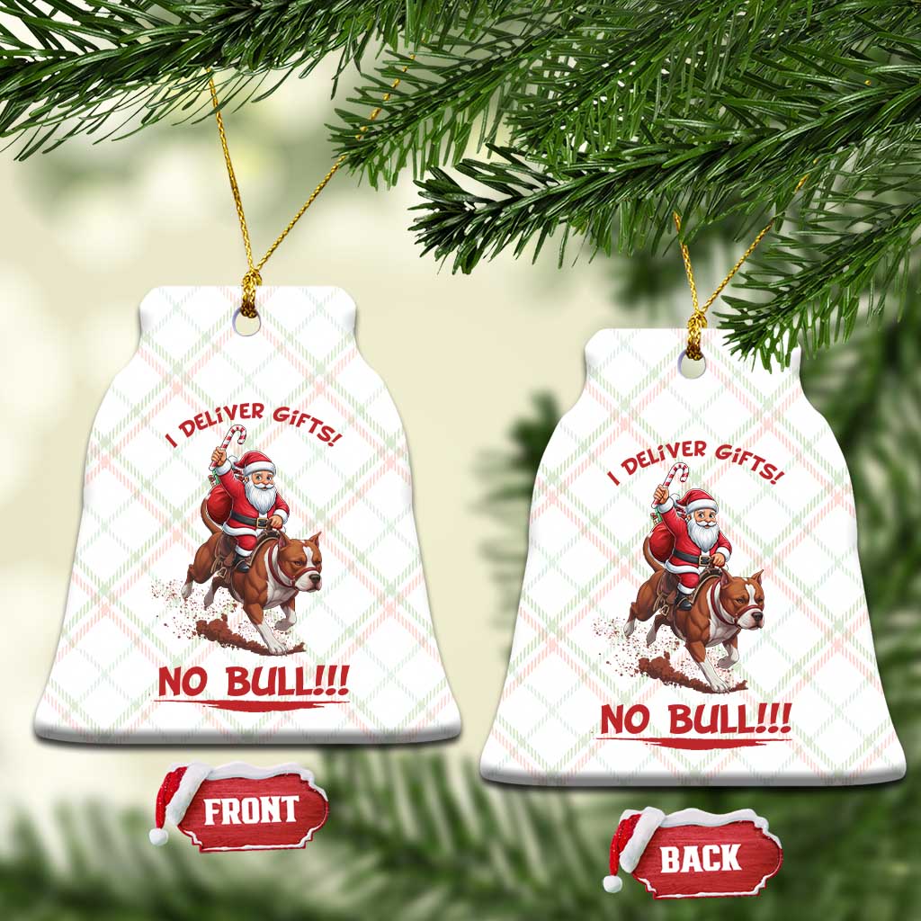 Funny Santa Pitbull Christmas Ceramic Ornament I Deliver Gifts No Bull TS12 Print Your Wear