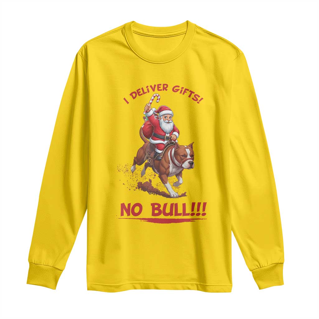 Funny Santa Pitbull Christmas Long Sleeve Shirt I Deliver Gifts No Bull TS12 Daisy Print Your Wear