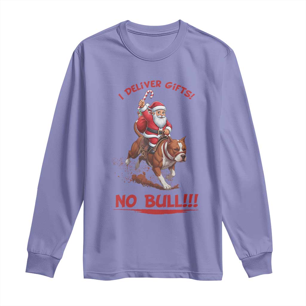 Funny Santa Pitbull Christmas Long Sleeve Shirt I Deliver Gifts No Bull TS12 Violet Print Your Wear