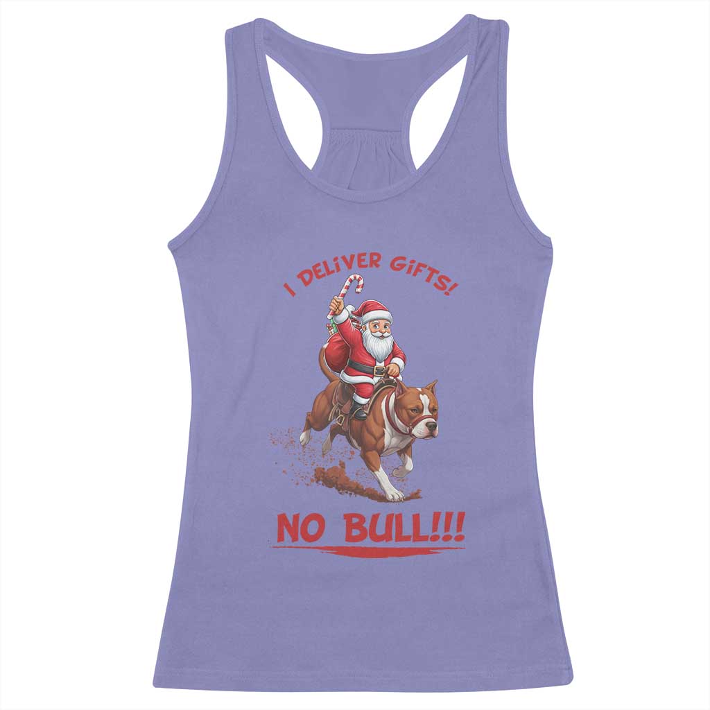 Funny Santa Pitbull Christmas Racerback Tank Top I Deliver Gifts No Bull TS12 Violet Print Your Wear