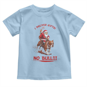 Funny Santa Pitbull Christmas Toddler T Shirt I Deliver Gifts No Bull TS12 Light Blue Print Your Wear
