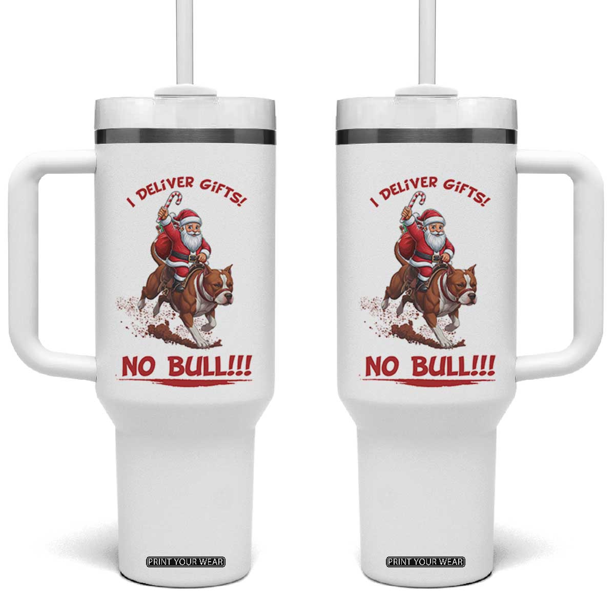 Funny Santa Pitbull Christmas Tumbler With Handle I Deliver Gifts No Bull TS12 One Size: 40 oz White Print Your Wear