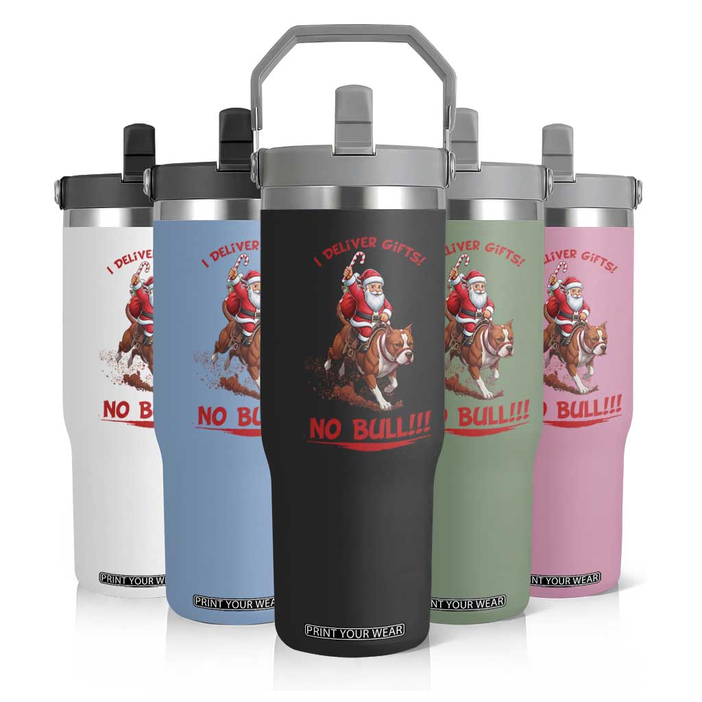 Funny Santa Pitbull Christmas Flip Straw Tumbler I Deliver Gifts No Bull TS12 Print Your Wear