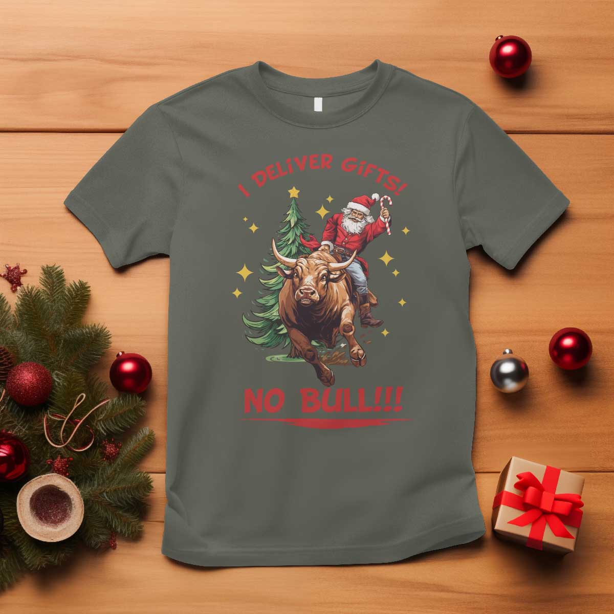 Funny Black Santa Bull Riding Christmas T Shirt I Deliver Gifts No Bull TS12 Military Green Print Your Wear