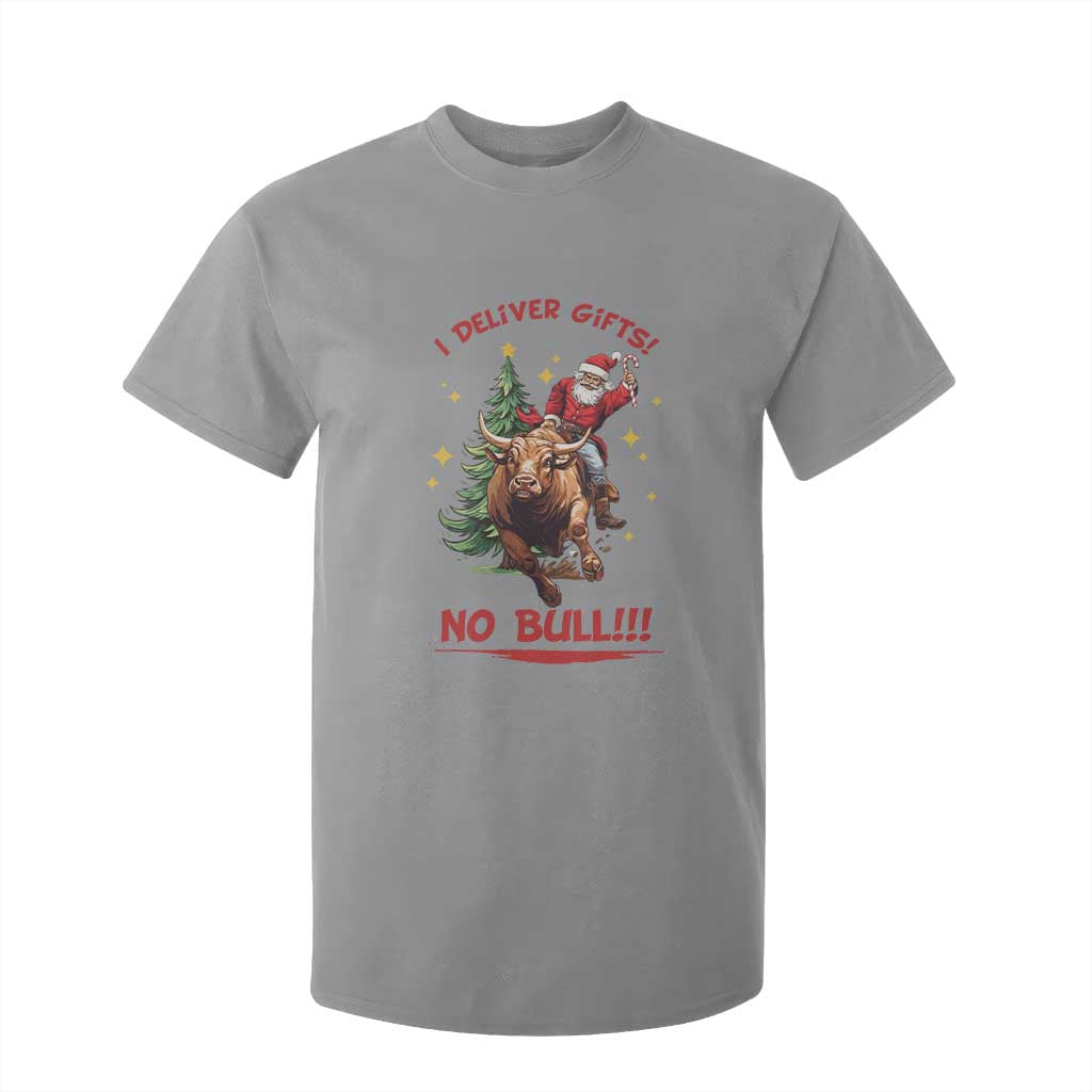 Funny Black Santa Bull Riding Christmas T Shirt For Kid I Deliver Gifts No Bull TS12 Sport Gray Print Your Wear
